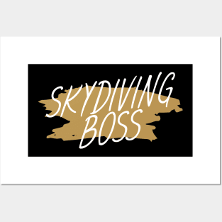 Skydiving boss Posters and Art
